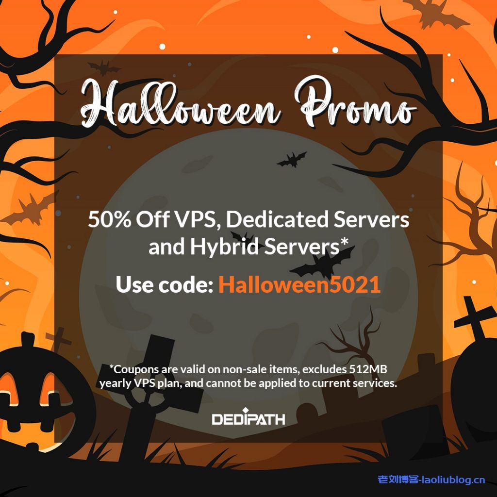 DediPath万圣节活动Halloween Sale：美国特价独立服务器$39每月起，VPS全场5折优惠-老刘博客