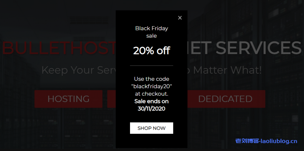 【黑五】Bullethost保加利亚VPS：$20/年/512MB内存/10GB SSD空间/不限流量@100Mbps端口/KVM-老刘博客