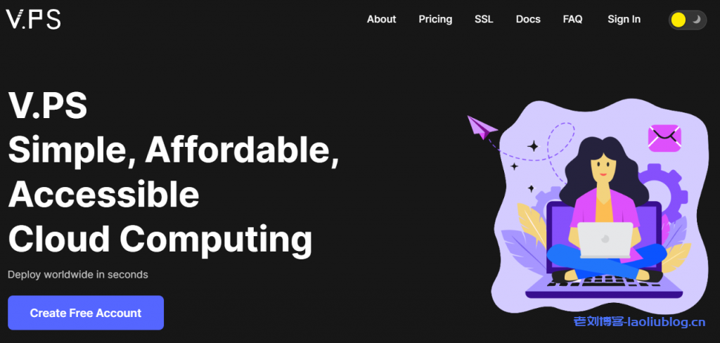 V.PS：1G大带宽优化VPS，€6.95/月起，可选美国CN2/美国CU2/中国香港CMI/日本软银-IIJ/荷兰CU2/德国CU2/澳大利亚CU2-老刘博客