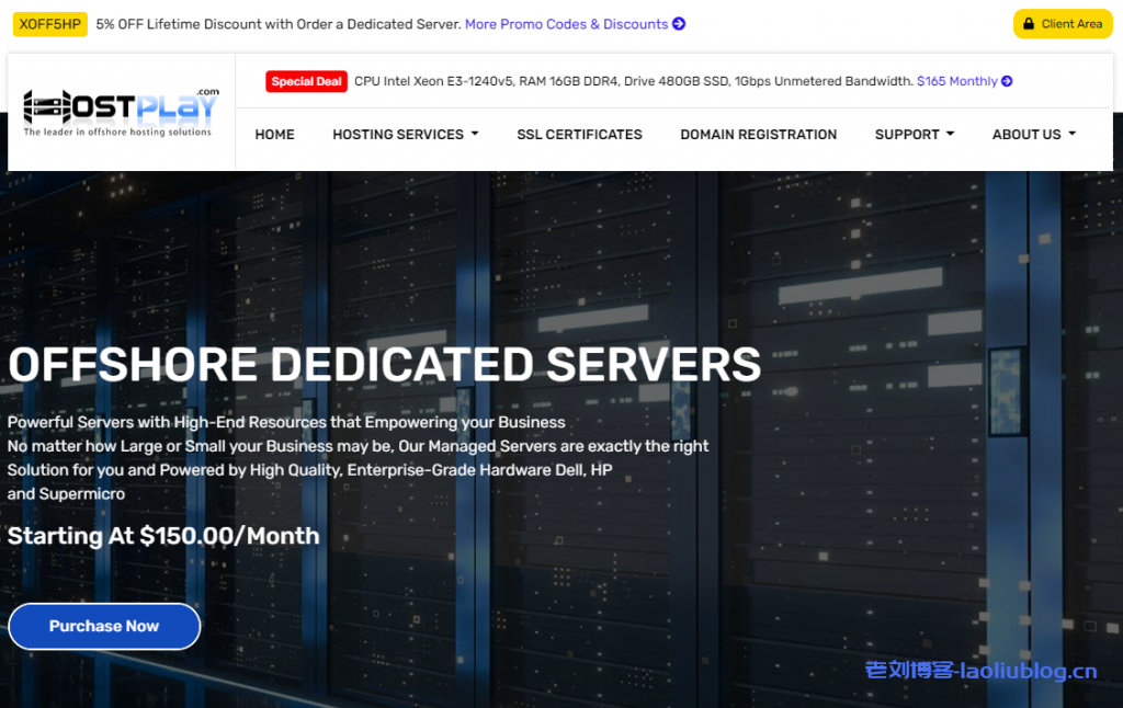 HostPlay：离岸托管专用服务器，E3-1241 v3/8G内存/240 GB SSD+500 GB SATA2硬盘/30TB流量/1Gbps带宽，$135/月起，可选荷兰/瑞典/保加利亚/俄罗斯机房-老刘博客