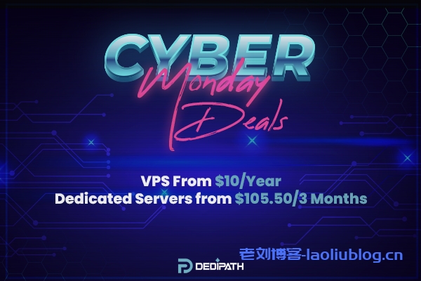 #网络星期一#DediPath美国独立服务器9折优惠低至$105.3/季,1Gbps带宽不限制流量,免费20Gbps DDoS防御-老刘博客