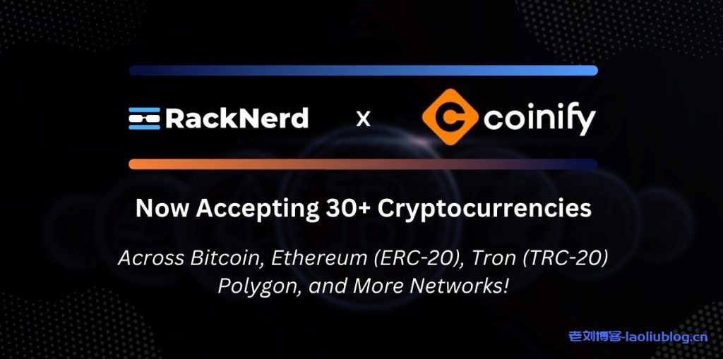 RackNerd美国便宜VPS/独服新增虚拟货币支付方式,包括BTC,USDT,BCH等-老刘博客