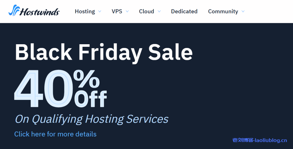 Hostwinds黑五活动:托管型VPS/虚拟主机6折优惠,免费换IP/IPv4提供512个C段,可选美国/荷兰机房-老刘博客